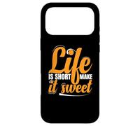 Life Is Short Make it Sweet Positive Inspirational Message Case for iPhone 17 Pro Max