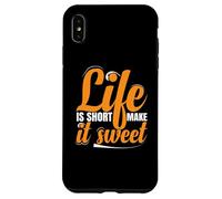 Life Is Short Make it Sweet Positive Inspirational Message Case for iPhone XS Max