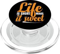 Life Is Short Make it Sweet Positive Inspirational Message PopSockets PopGrip for MagSafe
