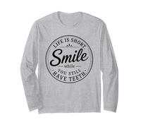 Life is Short Smile While You Still Have Teeth Retro Badge Long Sleeve T-Shirt