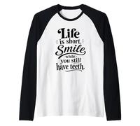 Life is Short Smile While You Still Have Teeth Wavy Groovy Raglan Baseball Tee