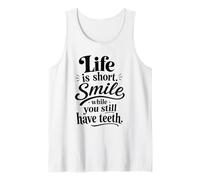 Life is Short Smile While You Still Have Teeth Wavy Groovy Tank Top