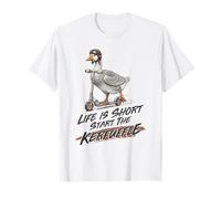 Life is Short Start The Kerfuffle Goose Scooter T-Shirt