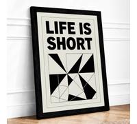 Life Is Short Typography Framed Wall Art Print A4 (29.7×21cm) Black, Wall Decor for Living Room, Bedroom, Office & Home, Ready to Hang, Art Gift