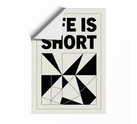 Life Is Short Typography Unframed Wall Art Print A2 (59.4×42cm), Wall Decor for Living Room, Bedroom, Office & Home, Art Gift