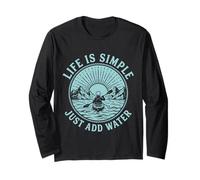 Life is Simple Add Water Kayak Kayaker Kayaking Paddle Lover Long Sleeve T-Shirt