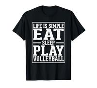 Life is Simple Eat Sleep Play Volleyball T-Shirt
