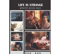 Life Is Strange Cartoon/Games Photo Book: Picture Book Of Life Is Strange Cartoon/Games With 30+ Photos Pictures, 2023 Photobook For Birthday Christmas Gifts For Men Women Boy Girl Kid Teen