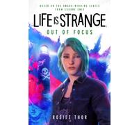 Life is Strange: Out of Focus