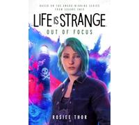 Life is Strange: Out of Focus
