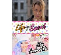Life is Sweet