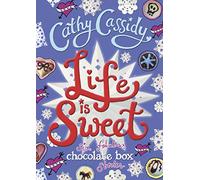 Life is Sweet: A Chocolate Box Short Story Collection (Chocolate Box Girls)