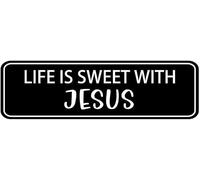 Life Is Sweet With God Acrylic Sign 10x3 Inch Spiritual Decor Plaque Self Adhesive Easy Installation For Home Business Door Wall