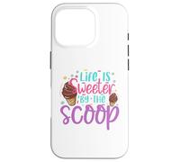 Life is Sweeter by the Scoop Case for iPhone 16 Pro