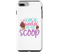 Life is Sweeter by the Scoop Case for iPhone 7 Plus/8 Plus