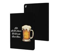 Life Is To Short To Drink Bad Beer Case Compatible with iPad 10th (10.9in) iPad 9th / 8th / 7th Generation (2021/2020/2019)