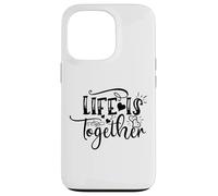 Life Is Together Romantic Couples Love Quote Case for iPhone 13 Pro