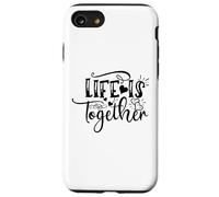 Life Is Together Romantic Couples Love Quote Case for iPhone SE (2020) / 7/8