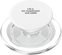 Life Is Too Complicated and Subtle Thought-provoking design PopSockets PopGrip for MagSafe