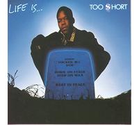 Too $hort - Life Is Too $hort