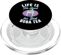 Life Is Too Short For Bad Boba Tea PopSockets PopGrip for MagSafe