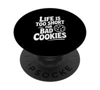 Life Is Too Short For Bad Cookies Funny Baking PopSockets Adhesive PopGrip