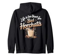 Life Is Too Short For Bad Horchata Zip Hoodie