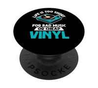 Life is Too Short for Bad Music or Cheap Vinyl Records PopSockets Adhesive PopGrip