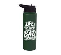 Life is Too Short for Bad Sandwiches Deli Diner & Bodega Stainless Steel Insulated Water Bottle