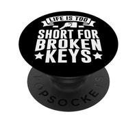 Life is too short for broken Keys Locksmith PopSockets Adhesive PopGrip