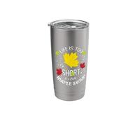 Life is Too Short for Fake Maple Syrup Maple Tree Tapping Stainless Steel Insulated Tumbler