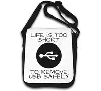 Life is Too Short to Remove USB Safely Shoulder Bag White