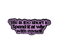 Life Is Too Short To Spend It At War With Myself Enamel Pin Positive Letter Metal Brooch Lapel Pin Badges for Clothing Backpacks Decoration Jewelry Gift, Pink
