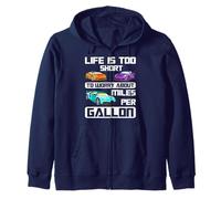 Life Is Too Short To Worry About Miles Per Gallon - Race Car Zip Hoodie