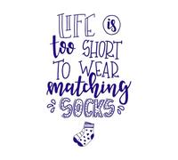 Life is Too Short Too Short to wear Matching Socks Wall Decals PVC 57.6x90.9cm Window Decals DarkBlue