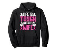 Life Is Tough But So Is My Wife Pullover Hoodie