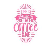 Life is What Happens Between Coffee and me Coffee Design Wall Stickers Paster Paper 50.4x79.8cm Waterproof Pink