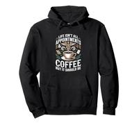 Life Isn’t All Appointments And Coffee Medical Receptionist Pullover Hoodie