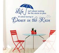 Life Isn't About Waiting for The Storm to Pass. It's About Learning to Dance in The Rain - Decal Wall Sticker Motivational Quote [Large] [White]