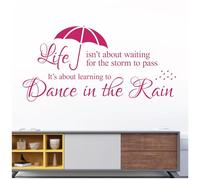 Life Isn't About Waiting for the Storm to Pass. It's About Learning to Dance in the Rain - Decal Wall Sticker Motivational Quote [Medium] [Magenta]