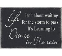 Life Isn't About Waiting for the Storm to Pass It's Learning to Dance in the Rain Aluminum Signs Funny Tin Sign Metal Art Poster Gift Home Cafe Bar Wall Decor Room Door 8x12 Inch
