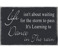 Life Isn'T About Waiting For The Storm To Pass It'S Learning To Dance In The Rain Wall Decor Poster Metal Sign 8X12 Inches