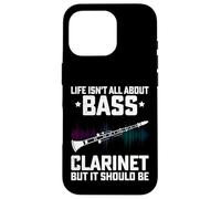 Life Isn't All About Bass Clarinet - Bass Clarinet Player Case for iPhone 16 Pro