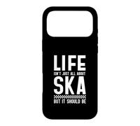 Life Isn't All About Ska But It Should Be Case for iPhone 17 Pro Max