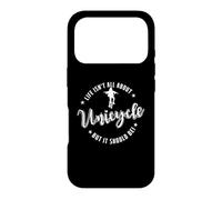 Life isn't all about Unicycle but it should be! Case for iPhone 17 Pro