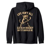 Life Isn't All Cats And Ice Hockey But It Should Be Zip Hoodie