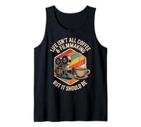 Life Isn't All Coffee And Filmmaking Funny Filmmaker Tank Top