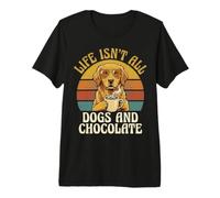 Life Isn't All Dogs & Chocolate Retro Golden Retriever Premium T-Shirt