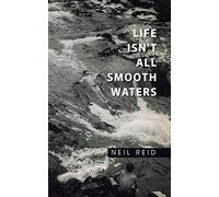 Life Isn't All Smooth Waters