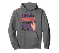 Life Isn'T Perfect But Your Nails Can Be, Nail Tech Pullover Hoodie